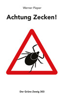 Achtung Zecken! Achtung Zecken!