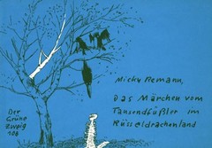 Das Märchen vom Tausendfüßler im Rüsseldrachenland